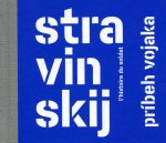 Igor Stravinskij: Príbeh vojaka