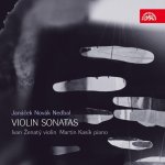 Ivan Ženatý & Martin Kasik: Janáček / Novák / Nedbal - Sonáty pro housle a klavír