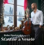 OPATOVSKY ROBO  ŠŤASTNÉ A VESELÉ