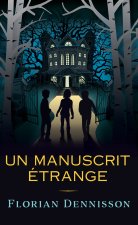 UN MANUSCRIT ETRANGE
