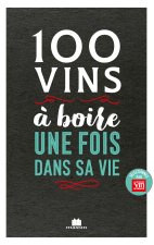 100 vins à boire avant de mourir