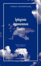 Iphigénie, Agamemnon, Électre
