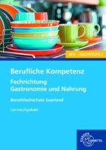 Berufliche Kompetenz - BFS, Fachstufe 1, Fachrichtung Gastronomie und Ernährung