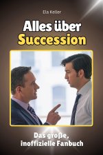 Alles über Succession - Komplett in Farbe