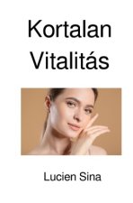 Kortalan Vitalitás
