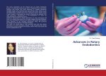 Advances in Rotary Endodontics