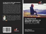 LA POLITICA DI WELFARE SOCIALE IN BRASILE: ieri e oggi