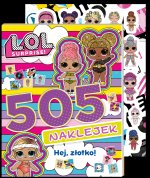 L.O.L. Surprise! 505 naklejek. Hej, złotko!