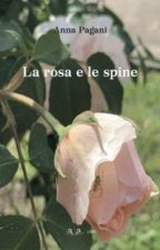 rosa e le spine