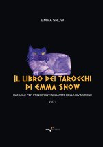 libro dei tarocchi di Emma Snow. Manuale per principianti nell'arte della divinazione