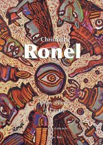 Christophe Ronel, D'un ailleurs à l'autre