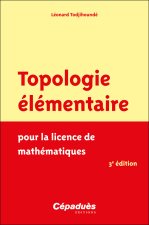 Topologie élémentaire pour la licence de mathématiques - 3e édition
