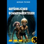 Gefährliches Sommerabenteuer