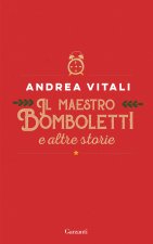 maestro Bomboletti e altre storie