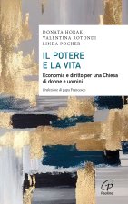 potere e la vita. Economia e diritto per una Chiesa di donne e uomini