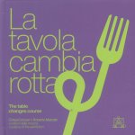 tavola cambia rotta-The table changes course. Catalogo della mostra (Lecce, 1 agosto-31 ottobre 2024)