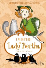 corvi della torre. I misteri di Lady Bertha