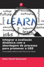 Integrar a avaliação dinâmica com a abordagem de processo para promover a GRE