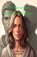 Die Rezepte unserer Herzen