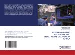 ASSESSING PUBLIC RELATIONS AND HEALTHCARE DELIVERY IN AFRICA