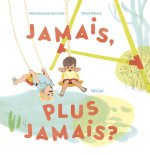 Jamais, plus jamais !