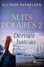 DERNIER BATEAU NUITS POLAIRES LIVRE 2