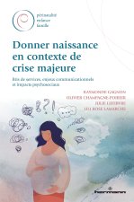 Donner naissance en contexte de crise majeure