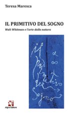 primitivo del sogno. Walt Whitman e l'arte dalla natura