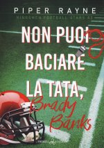 Non puoi baciare la tata, Brady Banks