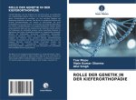 ROLLE DER GENETIK IN DER KIEFERORTHOPÄDIE