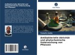 Antibakterielle Aktivität und phytochemische Untersuchung von Pflanzen