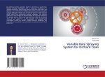Variable Rate Spraying System for Orchard Trees