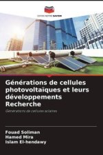 Générations de cellules photovoltaïques et leurs développements Recherche