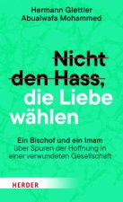 Nicht den Hass, die Liebe wählen