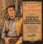 Clint Eastwood: Rawhide's Clint Eastwood Sings Cowboy Favorites LP