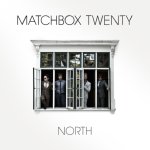 MATCHBOX TWENTY  NORTH / 140GR.