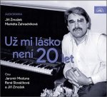 Meduna Jaromír, Slováčková René:  Zmožek, Zahradníková: Už Mi Lásko Není 20 Let (Mp3-Cd)