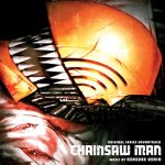 USHIO, KENSUKE  CHAINSAW MAN / ORIGINAL SERIES SOUNDTRACK