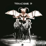 TENACIOUS D  TENACIOUS D