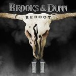 Brooks & Dunn:  Reboot Ii