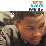 TYNER MCCOY  TODAY AND TOMORROW