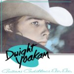 YOAKAM, DWIGHT  GUITARS, CADILLACS, ETC., ETC. (LIMITED TURQUOISE VINYL) / 140GR.