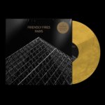 FRIENDLY FIRES  PARIS -COLOURED- / 15TH ANNIVERSAY GOLD VINYL