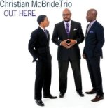 MCBRIDE, CHRISTIAN -TRIO-  OUT HERE -GATEFOLD- / 180GR.