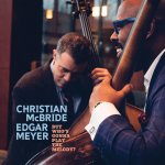 MCBRIDE, CHRISTIAN & EDGAR MEYER  BUT WHOS GONNA PLAY THE MELODY / RSD 24