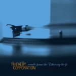 THIEVERY CORPORATION  SOUNDS FROM THE THIEVERY HI FI