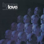 HOUSE OF LOVE  AUDIENCE WITH THE MIND -HQ-