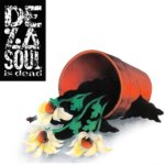 DE LA SOUL  DE LA SOUL IS DEAD