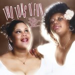 TWO TONS O FUN  GET THE FEELING: THE COMPLETE FANTASY/HONEY RECORDINGS
