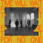 LOCAL NATIVES  TIME WILL WAIT FOR NO ONE
